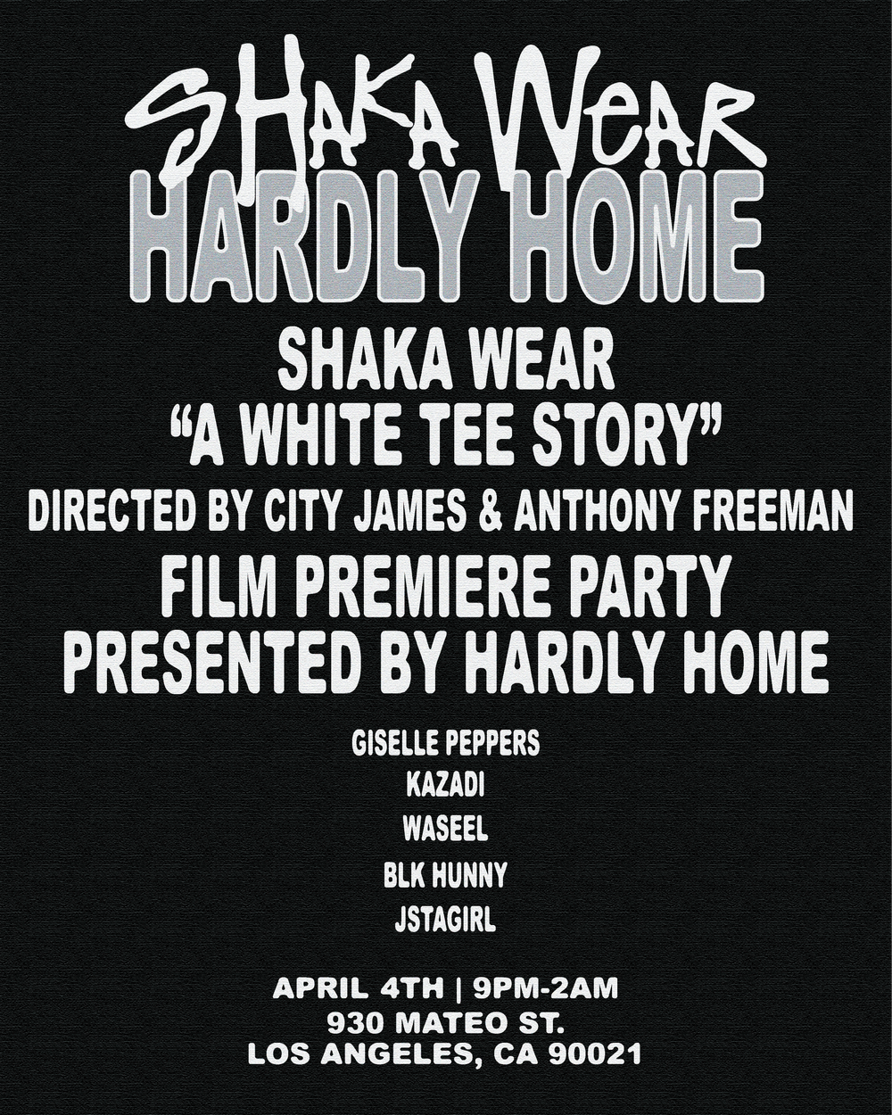 Shaka Wear x Hardly Home - "A White Tee Story" Film Premier Party event image